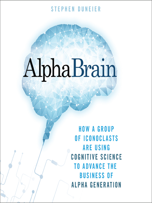 Title details for AlphaBrain by Stephen Duneier - Available